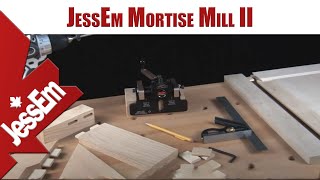 JessEm Mortise Mill II [upl. by Etolas]