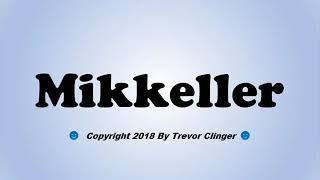 How To Pronounce Mikkeller [upl. by Eluj]