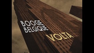 Boogie Belgique  Volta [upl. by Creedon]