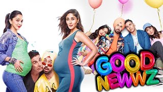 Good Newwz Full Movie  Akshay Kumar  Kiara Advani  Diljit Dosanjh  Kareena Kapoor  HD Review [upl. by Zackariah981]