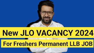 NEW JLO VACANCY 2024  Syllabus Permanent LLB JOB Freshers Upcoming [upl. by Irek]