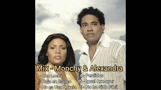 Mix  Monchy y Alexandra Sus Mejores éxitos [upl. by Brandice912]