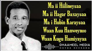 Cabdi Tahliil Heestii  May Hiilinaysaa  Original Kaban   Hees Qaraami Xul ah With Lyrics [upl. by Kemble]