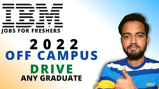 IBM Off Campus Drive 2022 🔥🔥🔥 IBM 2022 Fresher Bulk Hiring IBM Jobs for freshers  IBM 2022 Hiring [upl. by Goodhen]