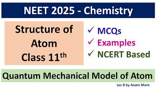 NEET 2025  Chemistry  Structure of Atom Class 11th  Quantum Mechanical Model of Atom  Lec 8 [upl. by Dias]