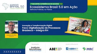 1º Encontro Experiências de Sucesso – Digitalização de Processos Bradesco – Integra RH [upl. by Eldnar854]