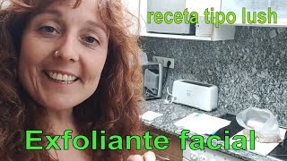 Cómo hacer un EXFOLIANTE FACIAL tipo lush Cosmética NATURAL casera [upl. by Smitty]