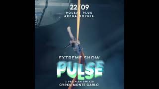 Extreme Show Pulse 22 września w Polsat Plus Arenie Gdynia [upl. by Eran577]