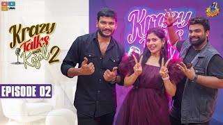 Krazy Talks with Kajal Season 2  Episode 2  Ft Anchor Shiva amp RJ Chaitu  RJ Kajal  Tamada Media [upl. by Kus]