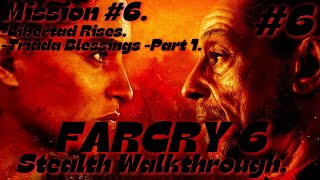 FARCRY 6 Stealth Walkthrough Mission 6 Libertad Rises amp Triada Blessings Part 1 100 Stealth [upl. by Ashbaugh]