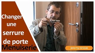 COMMENT CHANGER UNE SERRURE DE PORTE [upl. by Ayaet]