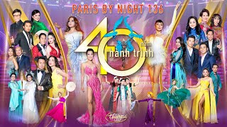 Paris By Night 136  Hành Trình 40 Năm Phần 1  Full Program [upl. by Arval]