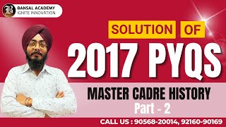 Master Cadre  History  PART  2 PYQ Solution  2017  Teaching Exam  2024  Bansal Academy [upl. by Edahc]