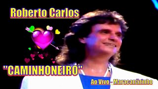 ROBERTO CARLOS  CAMINHONEIRO Ao Vivo RC Especial Verde é Vida 1990  4k [upl. by Zurciram]