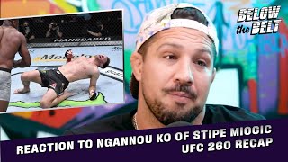 Recapping Ngannous KO of Miocic at UFC 260  BELOW THE BELT with Brendan Schaub [upl. by Lyman]