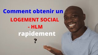 Comment obtenir  trouver rapidement un LOGEMENT SOCIAL  HLM en France Procédures Conseils sites [upl. by Elstan]