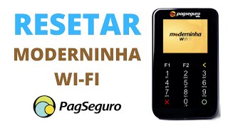 Como Resetar Moderninha WiFi PagSeguro 2021 [upl. by Beaufert767]