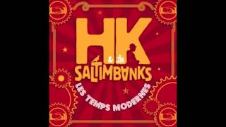 HK et Les Saltimbanks  Sous Les Pavés La Bohême Feat Karimouche [upl. by Anatniuq]