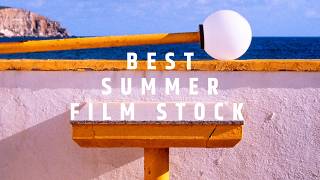 The Best Film Stock For Summer [upl. by Kitti]