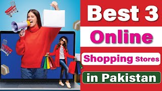 Best 3 Online Shopping Apps in Pakistan  Best Online Shopping Stores  online shopping Tips [upl. by Yllil]