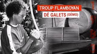 Troupe Flamboyan  Dé galets démo live 1983 [upl. by O'Brien217]