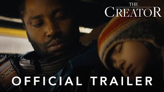 The Creator  Official Trailer [upl. by Eissel]