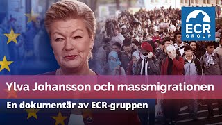 Ylva Johansson och massmigrationen  DOKUMENTÄR [upl. by Bollinger497]