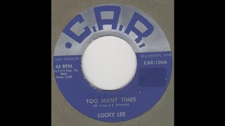 LUCKY LEEToo Many Times CAR 106 [upl. by Pihc866]