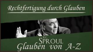 Rechtfertigung durch Glauben  RC Sproul [upl. by Leschen]