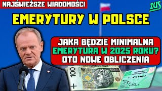 ⚡️NAJŚWIEŻSZE WIADOMOŚCI Jaka będzie minimalna emerytura w 2025 roku Oto nowe obliczenia [upl. by Atnwahs923]