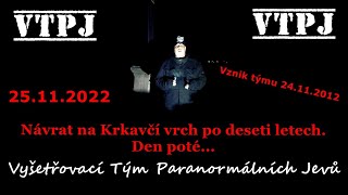 VTPJ  Návrat na Krkavčí vrch po deseti letech Den poté  25112022 [upl. by Atkinson990]