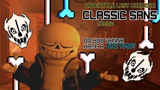 Classic Sans Review  Undertale Last Corridor [upl. by Cattier176]