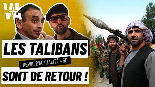 Les TALIBANS reprennent lAFGHANISTAN RA55 [upl. by Uol887]