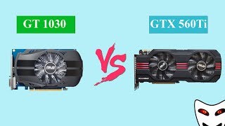 GT 1030 vs GTX 560Ti [upl. by Alage]