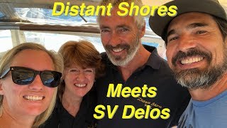 Distant Shores Meets SV Delos [upl. by Nnyloj]