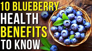 10 Benefits Of Blueberries To Know  Blueberry Health Benefits [upl. by Kulsrud]