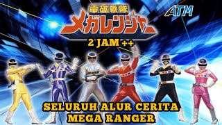 REKAP SERIAL SUPER SENTAI‼️ MEGA RANGERS  Seluruh Alur Cerita Megarangers 2 Jam [upl. by Wemolohtrab]