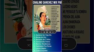 CHALINO SANCHEZ MIX PARA PISTEAR  Corridos Perrones  15 Grandes Exitos shorts [upl. by Warfourd]