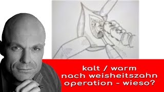 kalt warm nach weisheitszahnentfernung [upl. by Gala386]