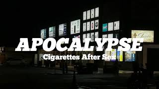 Cigarettes After Sex  Apocalypse Lyrics [upl. by Marigolde]