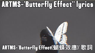 【ENCH】ARTMSButterfly effect Lyrics [upl. by Lowe98]