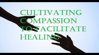 Hidden Knowledge  Cultivating Compassion [upl. by Ardnoed]