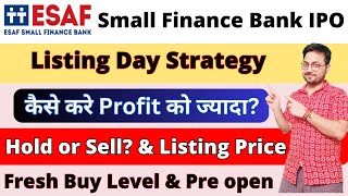 ESAF Small finance bank IPO Listing Day Strategy कल है Listing  Hold or Sell  ESAF IPO GMP Today [upl. by Demodena761]