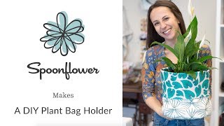 DIY Plant Bag Holder  Spoonflower [upl. by Inaej]