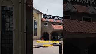 guwahati railway station  गुवाहाटी रेलवे स्टेशन [upl. by Helgeson]