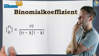 Binomialkoeffizient  Klasse 10 ★ Wissen [upl. by Naitsirc]