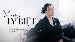 Thương Ly Biệt Lofi  Chu Thúy Quỳnh x meChill  Nhạc Hoa Lời Việt  Lyrics Video [upl. by Sweet]