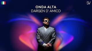 Dargen DAmico  Onda Alta Lyrics Video [upl. by Mahan]