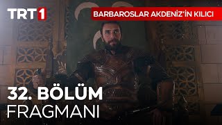 Barbaroslar Akdeniz’in Kılıcı 32 Bölüm Fragmanı [upl. by Argus]