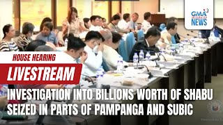 LIVE House Hearing on Investigation into billions worth of shabu seized in parts  Replay [upl. by Alamat]